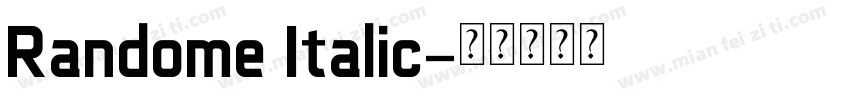 Randome Italic字体转换